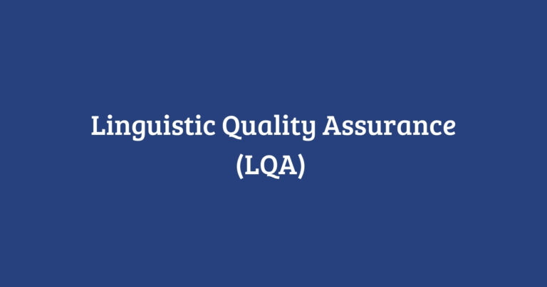 Linguistic Quality Assurance (LQA) 